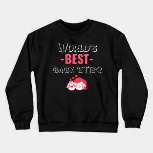 World's Best Babysitter Crewneck Sweatshirt